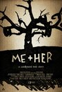 Смотреть «Me + Her» онлайн фильм в хорошем качестве