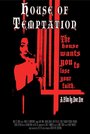 House of Temptation (2014) скачать бесплатно в хорошем качестве без регистрации и смс 1080p