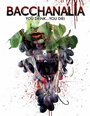 Bacchanalia (2015) трейлер фильма в хорошем качестве 1080p