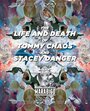 Смотреть «The Life and Death of Tommy Chaos and Stacey Danger» онлайн фильм в хорошем качестве