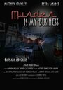 Murder Is My Business (2013) кадры фильма смотреть онлайн в хорошем качестве