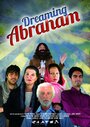 Dreaming Abraham (2014) трейлер фильма в хорошем качестве 1080p