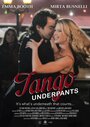 Tango Underpants (2014) трейлер фильма в хорошем качестве 1080p