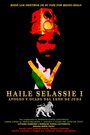 Haile Selassie I: Apogeo y Ocaso del León de Judá (2007)