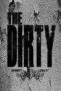 The Dirty (2013) трейлер фильма в хорошем качестве 1080p