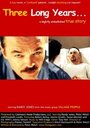 Three Long Years (2003) трейлер фильма в хорошем качестве 1080p