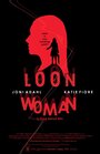 Loon Woman (2014) скачать бесплатно в хорошем качестве без регистрации и смс 1080p