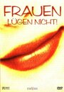 Frauen lügen nicht (1998) кадры фильма смотреть онлайн в хорошем качестве