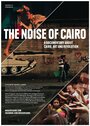 The Noise of Cairo (2012) скачать бесплатно в хорошем качестве без регистрации и смс 1080p