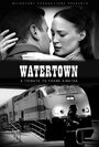 Watertown (2014) трейлер фильма в хорошем качестве 1080p