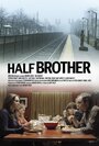 Смотреть «Half Brother» онлайн фильм в хорошем качестве