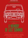 Смотреть «A Memory of Last Summer» онлайн фильм в хорошем качестве