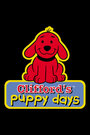 Clifford's Puppy Days (2003)