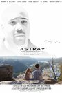 Astray (2014) скачать бесплатно в хорошем качестве без регистрации и смс 1080p