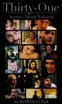 Thirty-One Scenes About Nothing (2014) трейлер фильма в хорошем качестве 1080p Thirty-One Scenes About Nothing (2014) трейлер фильма в хорошем качестве 1080p