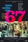 Uma Noite em 67 (2010) кадры фильма смотреть онлайн в хорошем качестве