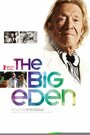 The Big Eden (2011) трейлер фильма в хорошем качестве 1080p The Big Eden (2011) трейлер фильма в хорошем качестве 1080p