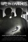 Life in Darkness (2014) скачать бесплатно в хорошем качестве без регистрации и смс 1080p Life in Darkness (2014) скачать бесплатно в хорошем качестве без регистрации и смс 1080p