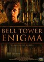 Bell Tower Enigma (2013) скачать бесплатно в хорошем качестве без регистрации и смс 1080p