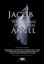 Jacob Wrestling with the Angel (2013)