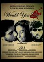 Would You Die for Me? (2013) скачать бесплатно в хорошем качестве без регистрации и смс 1080p