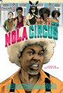 N.O.L.A Circus (2015) трейлер фильма в хорошем качестве 1080p