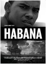 Смотреть «Habana» онлайн фильм в хорошем качестве