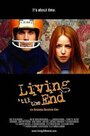 Living 'til the End (2005) скачать бесплатно в хорошем качестве без регистрации и смс 1080p Living 'til the End (2005) скачать бесплатно в хорошем качестве без регистрации и смс 1080p