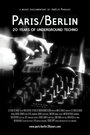 Смотреть «Paris/Berlin: 20 Years of Underground Techno» онлайн фильм в хорошем качестве