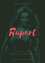 Rupert (2013) трейлер фильма в хорошем качестве 1080p