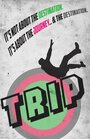 Trip (2013) кадры фильма смотреть онлайн в хорошем качестве