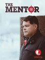 Смотреть «The Mentor» онлайн фильм в хорошем качестве