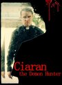 Ciaran the Demon Hunter (2016) кадры фильма смотреть онлайн в хорошем качестве