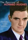 The Passions of Howard Hughes (2004) скачать бесплатно в хорошем качестве без регистрации и смс 1080p