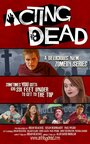 Acting Dead (2014) скачать бесплатно в хорошем качестве без регистрации и смс 1080p