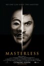 Смотреть «Masterless» онлайн фильм в хорошем качестве