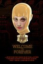 Welcome to Forever (2015) трейлер фильма в хорошем качестве 1080p