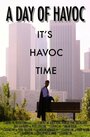 A Day of Havoc (2014)