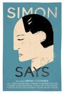 Смотреть «Simon Says» онлайн фильм в хорошем качестве