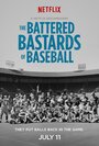 Смотреть «The Battered Bastards of Baseball» онлайн фильм в хорошем качестве