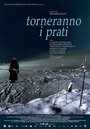 Смотреть «Torneranno i prati» онлайн фильм в хорошем качестве