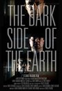 The Dark Side of the Earth (2013) трейлер фильма в хорошем качестве 1080p