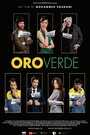 Oro verde (2014) трейлер фильма в хорошем качестве 1080p