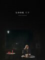 Look Up (2013) кадры фильма смотреть онлайн в хорошем качестве