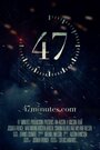 47 Minutes (2014) трейлер фильма в хорошем качестве 1080p