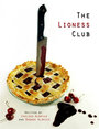 The Lioness Club (2013) трейлер фильма в хорошем качестве 1080p