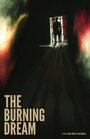 The Burning Dream (2014) скачать бесплатно в хорошем качестве без регистрации и смс 1080p