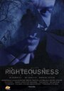 Righteousness (2015) скачать бесплатно в хорошем качестве без регистрации и смс 1080p