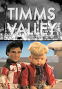 Timms Valley (2013) трейлер фильма в хорошем качестве 1080p