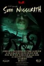 Subb Niggurath (2013) кадры фильма смотреть онлайн в хорошем качестве